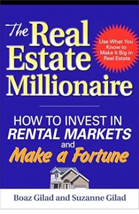 The Real Estate Millionaire by Boaz Gilad — book cover
